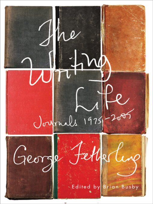 Title details for The Writing Life by George Fetherling - Available